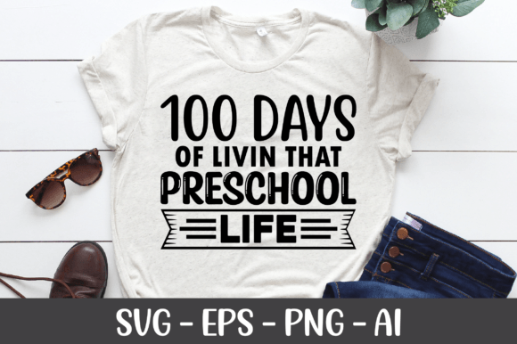 100 Days of Living That Preschool Life
