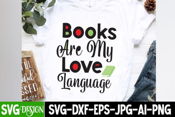 Books Are My Love Language SVG Cut File