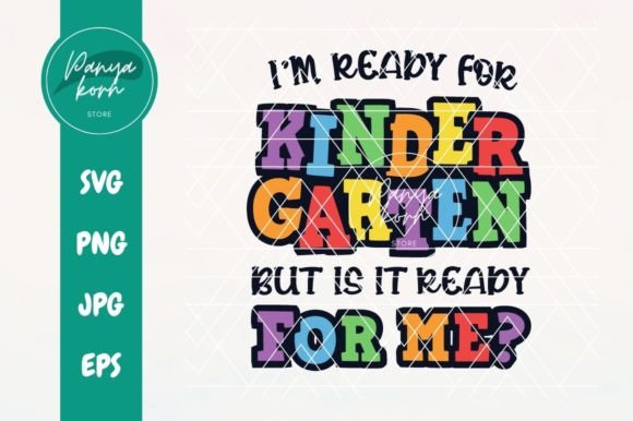 I'm Ready for Kindergarten but Is It Ready for Me?