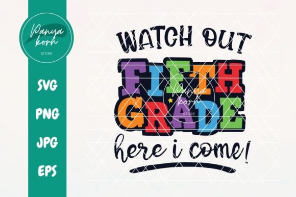 Watch Out Fifth Grade Here I Come